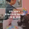 freshly baked and hand crafted